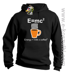 E=mc2 - Energy = Milk x Coffee 2 - bluza z kapturem czarna