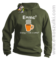 E=mc2 - Energy = Milk x Coffee 2 - bluza z kapturem khaki