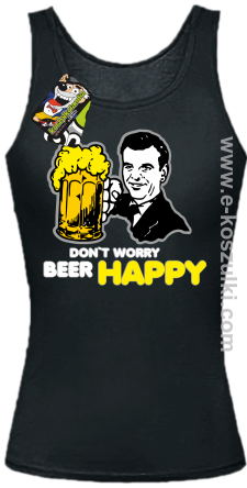 Dont worry beer happy - top damski czarny