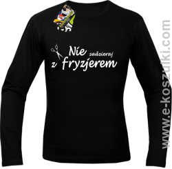 Nie zadzieraj z Fryzjerem NOŻYCZKI - longsleeve męski czarny