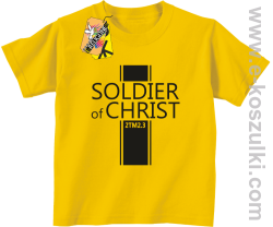 Soldier of Christ - Żołnierz Chrystusa - koszulka dziecięca żółta