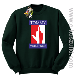 Tommy Middle Finger - bluza bez kaptura butelkowa