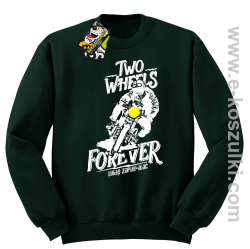 Two Wheels Forever Lubię zapierdalać - bluza bez kaptura STANDARD butelkowa