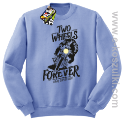 Two Wheels Forever Lubię zapierdalać - bluza bez kaptura STANDARD błękitna