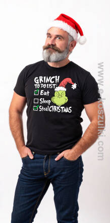 Grinch to do list : EAT SLEEP Steal Christmas - koszulka męska