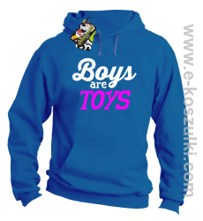 Boys are Toys - bluza z kapturem niebieska