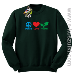 Peace Love Vegan - bluza bez kaptura STANDARD butelkowa