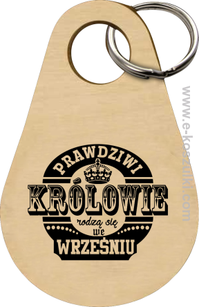 Prawdziwi królowie rodzą się we wrześniu - brelok 