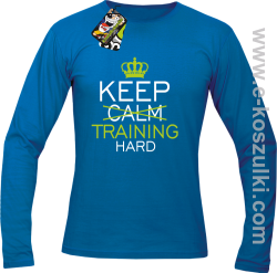 Keep Calm and TRAINING HARD - longsleeve męski niebieski