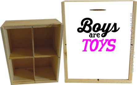 Boys are Toys - skrzynka ozdobna 