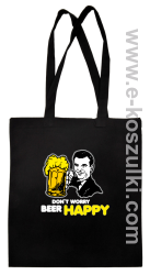 Dont worry beer happy - torba EKO bawełniana czarna