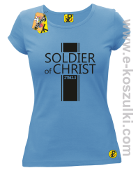 Soldier of Christ -  Żołnierz Chrystusa - koszulka damska błękitna