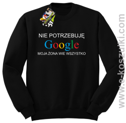 Nie potrzebuję Google moja żona wie wszystko - bluza STANDARD bez kaptura czarna