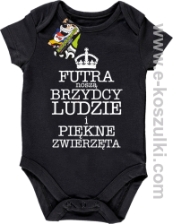 Futra noszą brzydcy ludzie i piękne zwierzęta- body czarne 