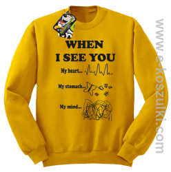 When I See you My Heart My Stomach My Mind - bluza bez kaptura STANDARD żółta