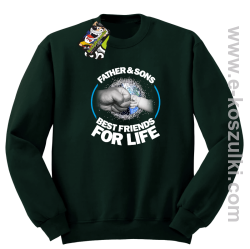 FATHER & SON`S BEST FRIENDS FOR LIFE - bluza bez kaptura STANDARD butelkowa