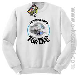 FATHER & SON`S BEST FRIENDS FOR LIFE - bluza bez kaptura STANDARD biała