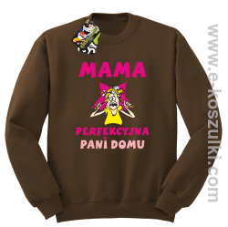 MAMA  perfekcyjna Pani domu - bluza bez kaptura STANDARD brązowa