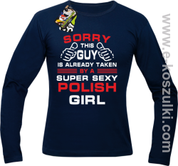 Sorry This Guy is already taken by a super sexy polish girl - Longsleeve męski granatowy