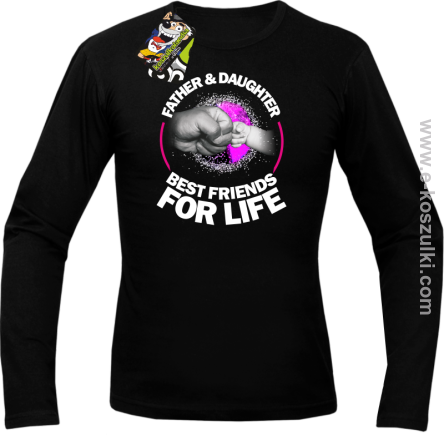 FATHER & daughter BEST FRIENDS FOR LIFE - longsleeve męski czarny