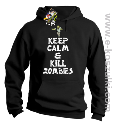 Keep calm and kill zombies - Bluza z kapturem czarna