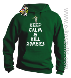 Keep calm and kill zombies - Bluza z kapturem khely