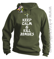 Keep calm and kill zombies - Bluza z kapturem khaki