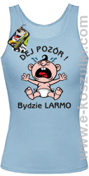 Dej Pozór Bydzie Larmo - top damski błękitny