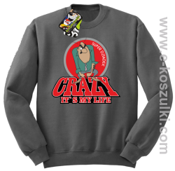 Crazy its my life - Super Dziadek bluza męska STANDARD szara