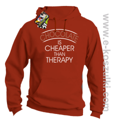 Chocolate is cheaper than therapy - bluza z kapturem pomarańczowa