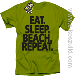 Eat Sleep Beach Repeat - koszulka męska kiwi