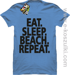 Eat Sleep Beach Repeat - koszulka męska błękitna