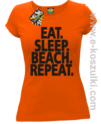 Eat Sleep Beach Repeat - koszulka damska pomarańczowa