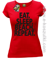 Eat Sleep Beach Repeat - koszulka damska czerwona