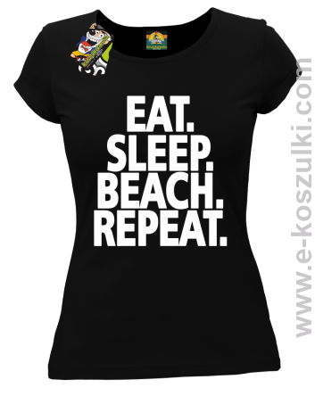 Eat Sleep Beach Repeat - koszulka damska czarna