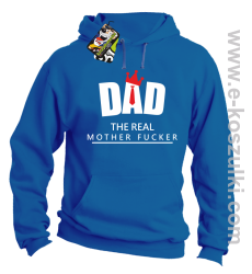 Dad The Real Mother fucker - bluza z kapturem niebieska