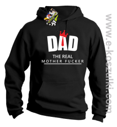 Dad The Real Mother fucker - bluza z kapturem czarna