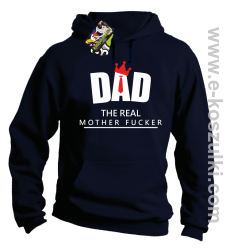 Dad The Real Mother fucker - bluza z kapturem granatowa