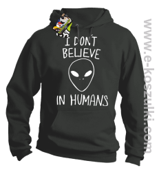 CosmicFace I dont believe in humans - bluza z kapturem szara