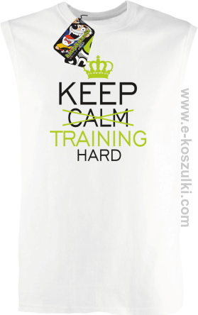 Keep Calm and TRAINING HARD - bezrękawnik męski biały