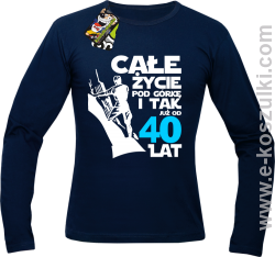 Całe życie pod górkę i tak już od 40 lat - longsleeve męski granatowy