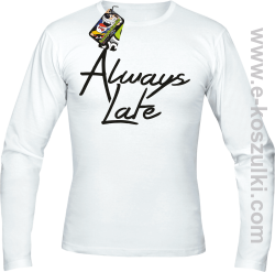 Always Late - longsleeve męski biały