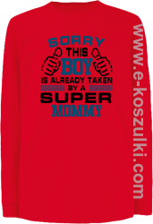 Sorry this boy is already taken by a super mommy - Longsleeve dziecięcy czerwony 