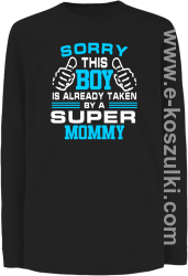 Sorry this boy is already taken by a super mommy - Longsleeve dziecięcy czarny 