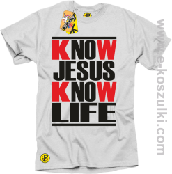 Know Jesus know life - Koszulka męska  biała