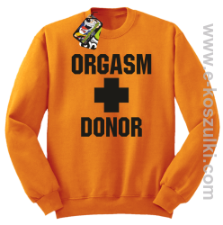 Orgasm Donor - bluza bez kaptura STANDARD pomarańczowa