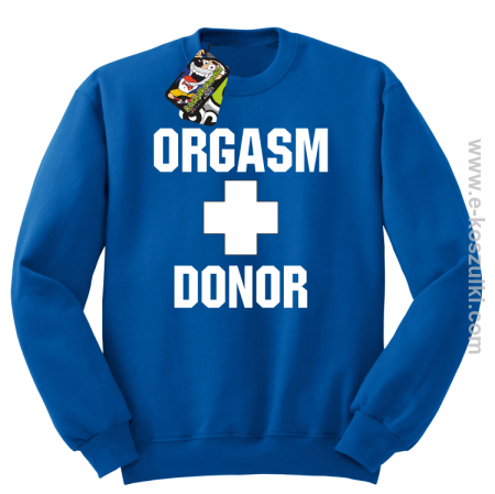 Orgasm Donor - bluza bez kaptura STANDARD 