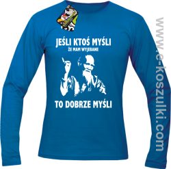 TYBETAŃSKI MNICH - JEŚLI ktoś myśli że mam wyjebane to dobrze myśli - Longsleeve męski niebieski 