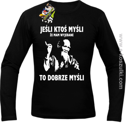 TYBETAŃSKI MNICH - JEŚLI ktoś myśli że mam wyjebane to dobrze myśli - Longsleeve męski czarny