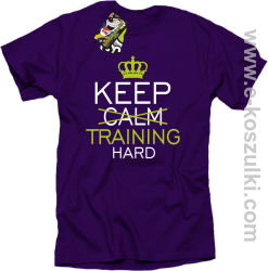 Keep Calm and TRAINING HARD - koszulka męska fioletowa